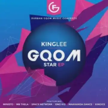Gqom Star BY King Lee